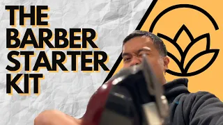 THE BARBER STARTER KIT | WHAT YOU NEED TO START CUTTING HAIR