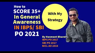 How to Prepare for General Awareness in SBI IBPS RRB PO ( How to Score maximum in GA Section)