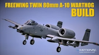 Freewing A-10 1700mm Thunderbolt II Assembly Guide