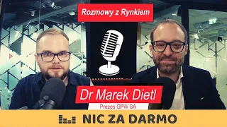 "Inwestowanie w akcje jest działalnością elitarną" - dr Marek Dietl, GPW / Nic Za Darmo #99