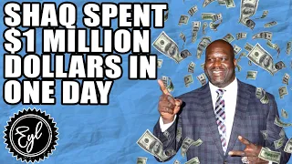 SHAQ SPENT $1 MILLION DOLLARS IN ONE DAY WITHOUT KNOWING IT