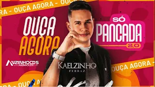 KAELZINHO FERRAZ - SÒ PANCADA 2.0 - MÙSICAS NOVAS - REPERTÒRIO NOVO - MARÇO - 2024 (CD COMPLETO)