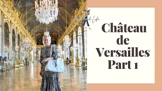 Château de Versailles - Part 1
