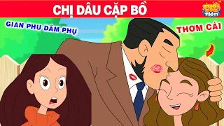 Phim Hoạt Hình 2024  ► CHỊ DÂU CẶP BỒ - Truyện Cổ Tích Việt Nam - Quà Tặng Cuộc Sống - Phim Hay