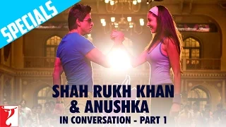 In Conversation | Shah Rukh Khan | Anushka Sharma | Part 1 |  Rab Ne Bana Di Jodi