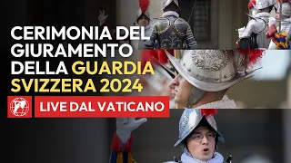 🔴 LIVE | Cerimonia del Giuramento della Guardia Svizzera Pontificia | 6 Maggio 2024