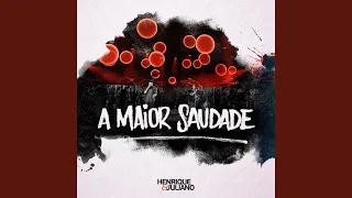 A Maior Saudade (Ao Vivo)