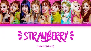 TWICE (트와이스) - STRAWBERRY (Color Coded Lyrics Han/Rom/Eng/가사 by strawrosie