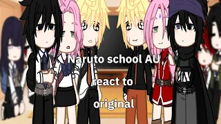 |Naruto school AU react to original|part1/2#sasunaru #narusasu #sakuhina #shikatema #nejiten #inosai