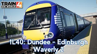 1L40: Dundee - Edinburgh Waverly 2 - Fife Circle Line - Class 170 - Train Sim World 4