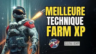 GUIDE STARFIELD : COMMENT FARM XP RAPIDEMENT !! MEILLEURE TECHNIQUE LVL UP ( NO GLITCH )