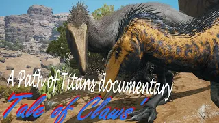 'Tale of Claws' a Path of Titans Maip Documentary - PTR