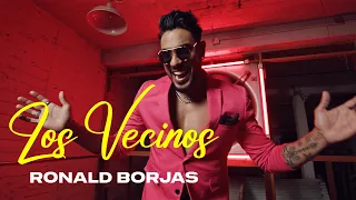 Ronald Borjas -  Los Vecinos (Video Oficial)