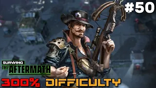 Surviving the Aftermath // 300% Difficulty // Rebirth DLC // - 50