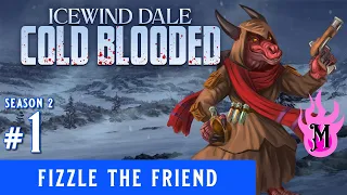 ❄️ D&D Icewind Dale: Cold Blooded | SEASON 2 PREMIERE, Episode 1