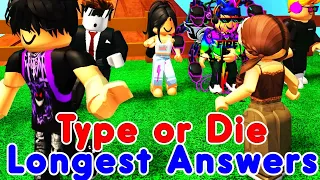 Roblox Type Or Die Longest Answers Part 1 (03-30-2024)