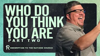 Who Do You Think You Are: Part Two | Kevin Wallace | March 17, 2024
