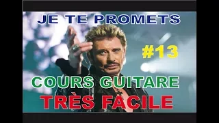 COMMENT JOUER JE TE PROMETS DE JOHNNY HALLYDAY À LA GUITARE - ZIKOACH GUITARE