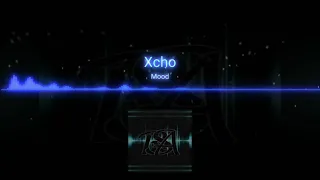 Xcho - Mood (RSA remix)