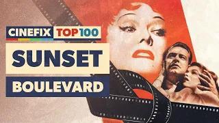 Sunset Boulevard is STILL a Crazy, Meta Middle Finger to Hollywood | CineFix Top 100