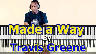 #68: Made A Way by Travis Greene. Chord breakdown