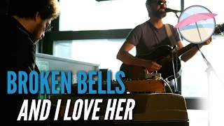 Broken Bells - And I Love her (Beatles Cover, Live at the Edge)