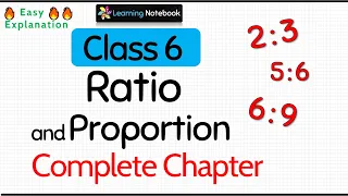 Class 6 Ratio and Proportion (Complete Chapter)