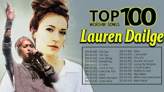 You Say || Top 100 Beautiful Worship Songs of Lauren Daigle ☘️  Nonstop Christian Worship Songs 2021