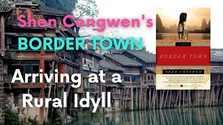 Shen Congwen's 沈從文 Border Town 邊城 - Life on the River