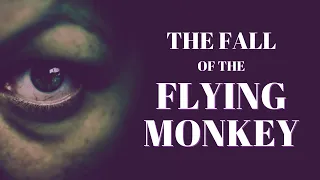 The Fate of the Narcissist's "Flying Monkeys"