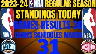 NBA Standings today / Games Results today March 30, 2024 / Games Schedule March 31, 2024