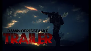 Trailer - Dawn of Resistance