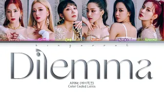 APINK (에이핑크) - Dilemma (딜레마) Lyrics (Han/Rom/Eng/Color Coded/Lyrics/가사) | bingsoosh