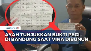 Klaim Pegi Setiawan Ada di Bandung saat Pembunuhan Vina, Sang Ayah Tunjukkan Bukti Ini!