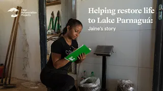 Helping restore life to Lake Parnaguá: Jaine’s story