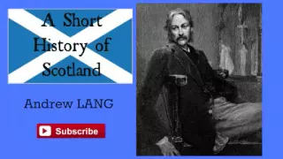 A Short History of Scotland by Andrew Lang - Audiobook
