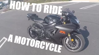 How to Ride A Motorcycle (Beginners)