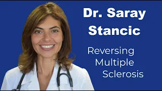 Saray Stancic - Reversing Multiple Sclerosis