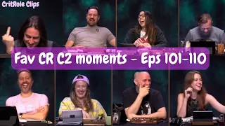 Part 10 of my favourite Mighty Nein moments! | C2 Eps 101-110