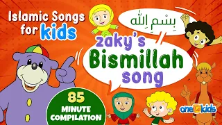 Islamic Songs For Kids | Zaky's Bismillah Song | 85-Minute Compilation