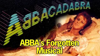 ABBA's Forgotten Musical – "ABBAcadabra" (1983) | History