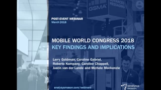 Mobile World Congress 2018 - Analysys Mason Webinar