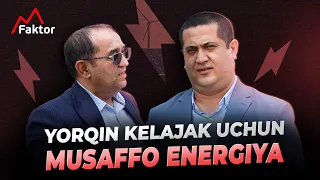 Yorqin kelajak uchun musaffo energiya...  |  Oʻzingizni elektr energiyasi bilan taʼminlang