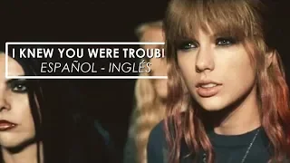 Taylor Swift I Knew You Were Trouble Español Inglés Video Official Lyrics + traducción