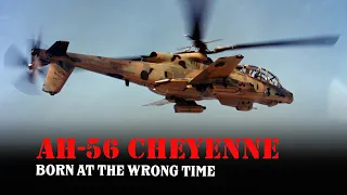 AH-56 Cheyenne - A Superior Attack Helicopter, but was still Defeated by Money