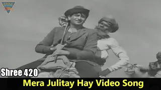 Shree 420 Hindi Movie || Mera Julitay Hay Video Song || Raj Kapoor || Eagle Classic Songs