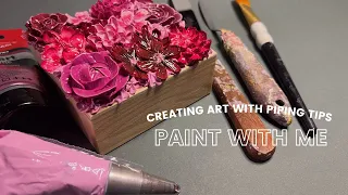 Paint With Me | Creating A Textured Floral Bouquet 3D Painting | ASMR (no talking)