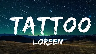 Loreen - Tattoo (lyrics) Topic Remix  | 25mins of Best Vibe Music