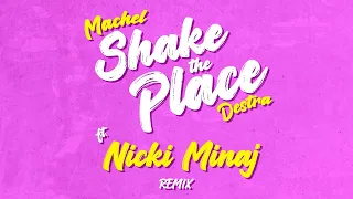 Machel Montano x Destra - Shake the Place Remix ft. Nicki Minaj | Soca 2023 1 Hour Loop Version