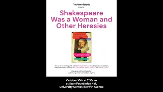 The New Historia Presents: Shakespeare Was a Woman & Other Heresies